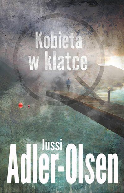 Kobieta w klatce - Adler-Olsen Jussi -okładka