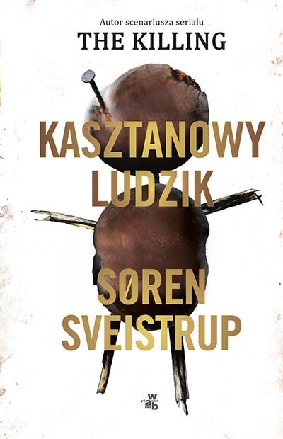 Soren Sveistrup - Kasztanowy ludzik - Okładka