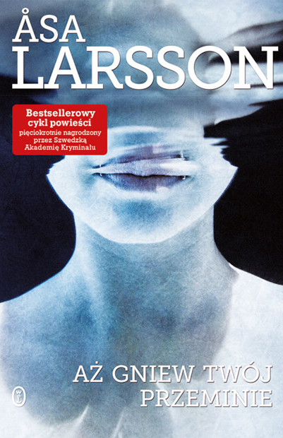 Aż gniew twój przeminie (Rebeka Martinsson #4) - Åsa Larsson