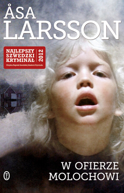 W ofierze Molochowi (Rebeka Martinsson #5) - Åsa Larsson