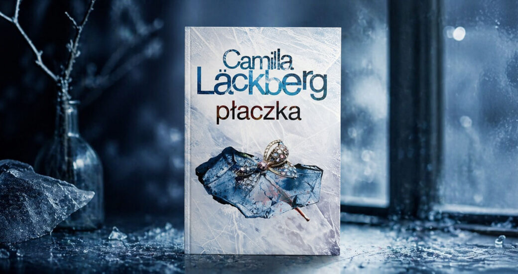 Camilla Läckberg najnowsza książka — co już wyszło i czego możemy się spodziewać?