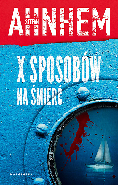 X sposobów na śmierć (Fabian Risk #5) - Stefan Ahnhem